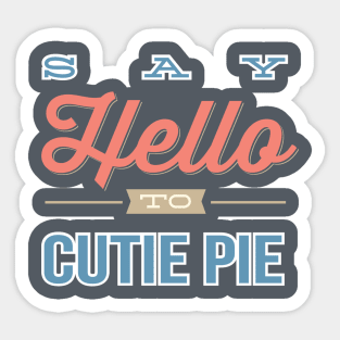 Cutie Pie Sticker